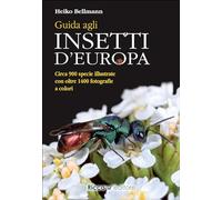 Guida agli insetti d'Europa. Ediz. a colori