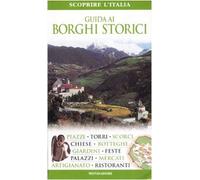 Guida ai borghi storici. Ediz. illustrata