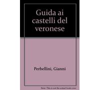 Guida ai castelli del veronese