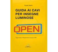 Guida ai cavi per insegne luminose