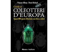 Guida ai coleotteri d'Europa. Ediz. illustrata
