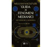 Guida ai fenomeni medianici