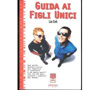 Guida ai figli unici