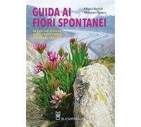 Guida ai fiori spontanei. Nuova ediz.