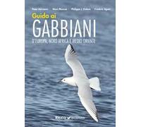 Guida ai gabbiani d'Europa, Nord Africa e Medio Oriente. Ediz. a colori