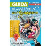 Guida ai luoghi anime in Giappone