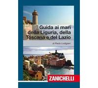Guida ai mari di Liguria, Toscana, Lazio