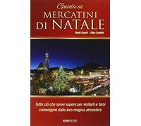 Guida ai mercatini di Natale