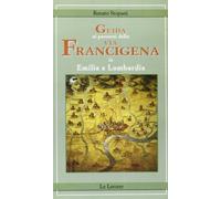 Guida ai percorsi della via Francigena in Emilia e Lombardia