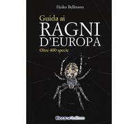 Guida ai ragni d'Europa. Oltre 400 specie