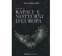 Guida ai rapaci notturni d'Europa