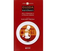 Guida ai ristoranti della Romagna e di Pesaro Urbino - Eusebi D. (cur.); R...
