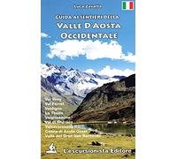 Libri Luca Zavatta - Guida Ai Sentieri Della Valle D'aosta Occidentale