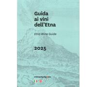 Guida ai Vini dell’Etna 2025