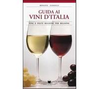 Guida ai vini d'Italia. Vini e feste regione per regione