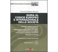 Guida al codice europeo e internazionale delle società. Con CD-ROM
