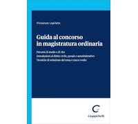 Guida al concorso di magistratura. Tecniche di redazione del tema