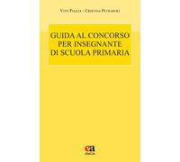 Guida al concorso per insegnante di scuola primaria - Piazza Vito, Petraro...