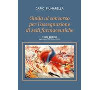 Guida al concorso per l'assegnazione di sedi farmaceutiche. Terza Edizione