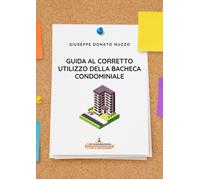 Guida al corretto utilizzo della bacheca condominiale. Modalità di utilizzo, div