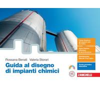 Storari – Guida al disegno di impianti chimici – Per le scuole superiori – Con e-book