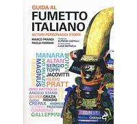 Guida al fumetto italiano. Autori personaggi storie