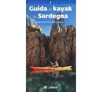 Guida al kayak in Sardegna. Pagaiando nel cuore del Mediterraneo