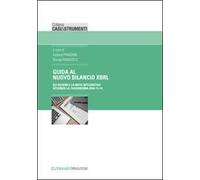 Guida al nuovo bilancio XBRL. Gli schemi e la nota integrativa secondo la tassonomia 2016-11-14