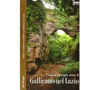 Guida al paesaggio antico di Gallicano nel Lazio