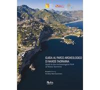 Guida al Parco Archeologico di Naxos Taormina-Guide to the Archaeological Park of Naxos Taormina