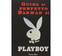 Guida al perfetto barman di Playboy