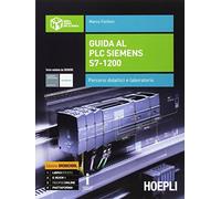 GUIDA AL PLC SIEMENS S7-1200 - FANFONI MARCO - HOEPLI