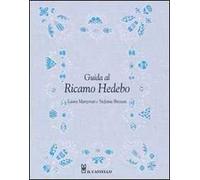 Guida al ricamo hedebo. Ediz. illustrata