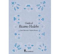 Guida al ricamo hedebo. Ediz. illustrata