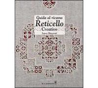 Guida al ricamo reticello creativo