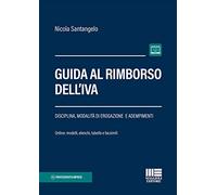 Guida al rimborso dell'IVA. Con Contenuto digitale per accesso online