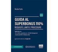 Guida al Superbonus 110%. Requisiti, limiti e procedure