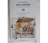 Guida al volontariato. Una guida per chi vuol cominciare