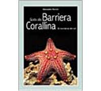 Guida alla barriera corallina. Gli invertebrati del Reef