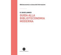 Guida alla biblioteconomia moderna [Paperback] [May 12, 2022] Lankes, David R. a