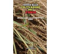 Guida alla Coltivazione del Fonio