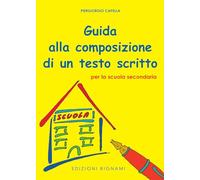 Guida alla composizione di un testo scritto per la scuola secondaria di primo grado