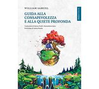 Guida alla consapevolezza e alla quiete profonda