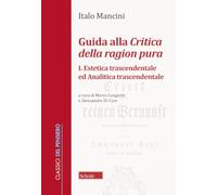 Guida alla «Critica della ragion pura». Estetica (Vol. 1)