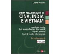 Guida alla fiscalità di Cina, India e Vietnam