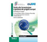 Guida alla formulazione e gestione dei progetti europei. Il modello eU-maps®