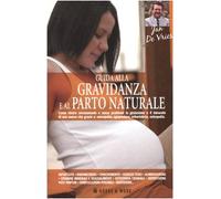 Guida alla gravidanza e al parto naturale
