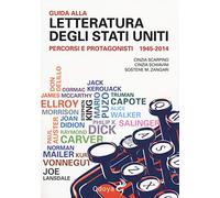 Guida alla letteratura degli Stati Uniti. Percorsi e protagonisti (1945-2014)