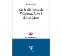 Guida alla lettura de Il Capitale. Libro I di Karl Marx