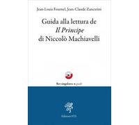 Guida alla lettura de «Il Principe» di Niccolò Machiavelli